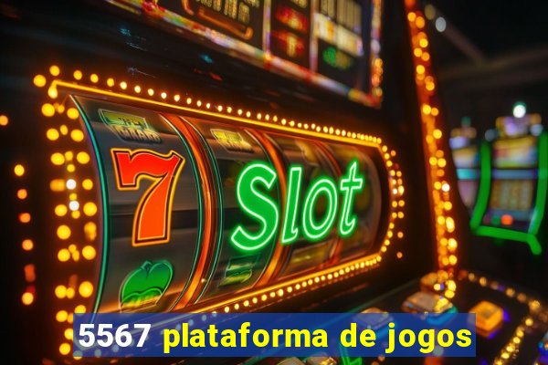 5567 plataforma de jogos